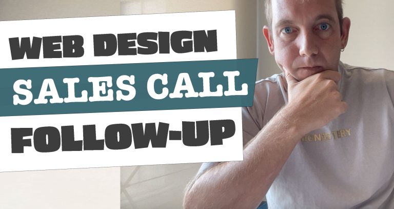 Web Design Sales Call. Follow Up