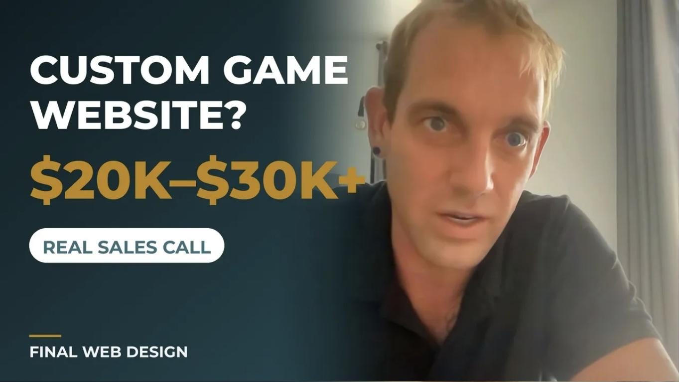 Website Sales Call 14: Custom Game Website pricing $20K-$30K+ - Final Web Design